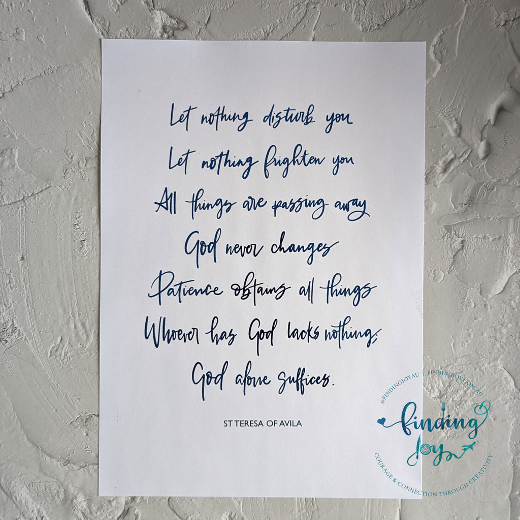 "Let Nothing Disturb You" – Prayer by St Teresa of Ávila – Foiled Print