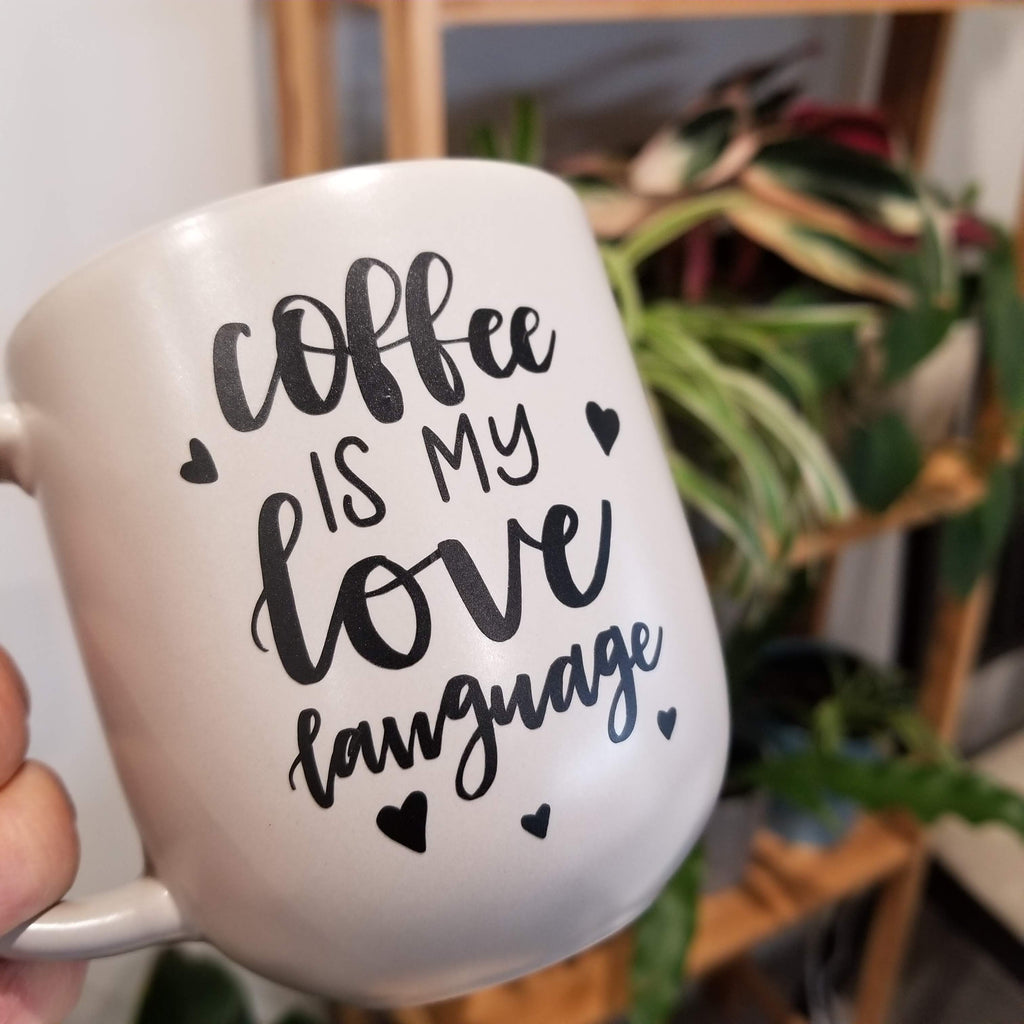 Coffee is My Love Language – Vinyl